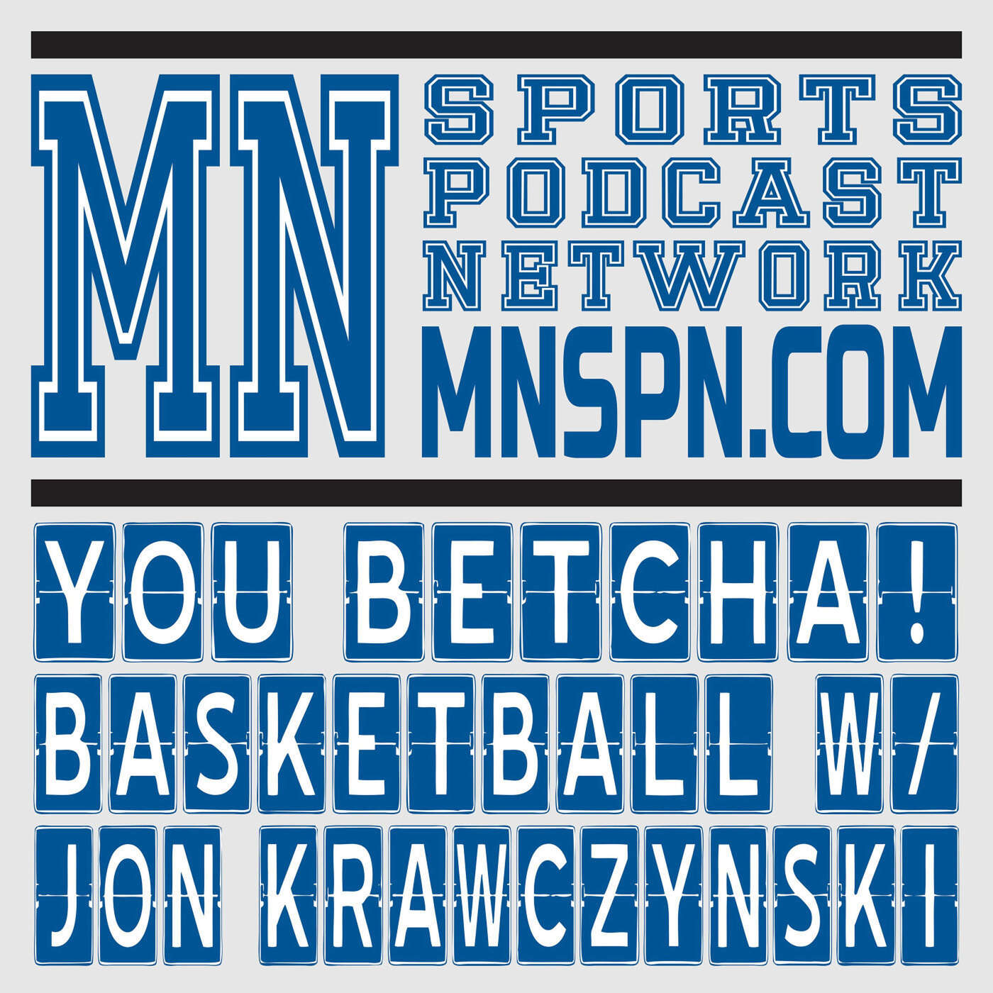 You Betcha’ Basketball w/ Jon Krawczynski 94 - The Timberwolves and Kyrie Irving episode artwork