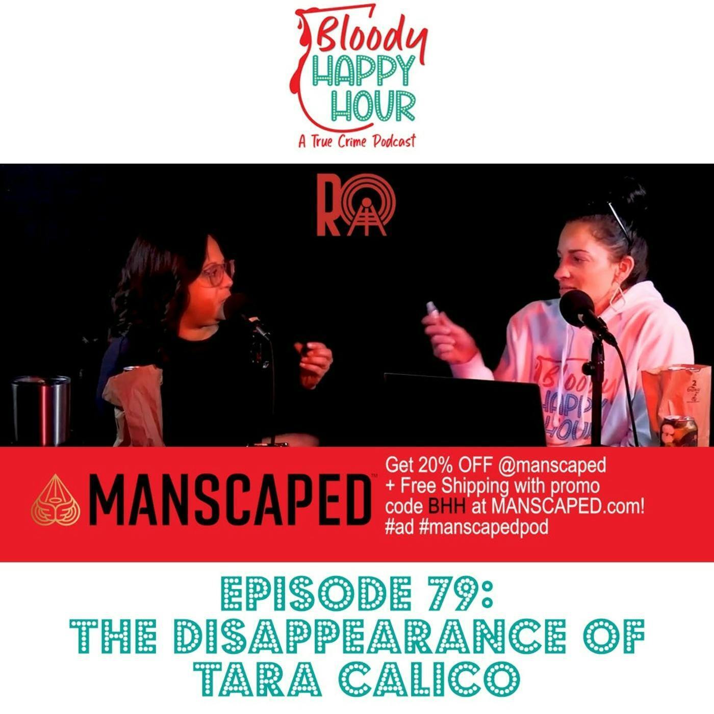 Episode 79: The Disappearance of Tara Calico episode artwork