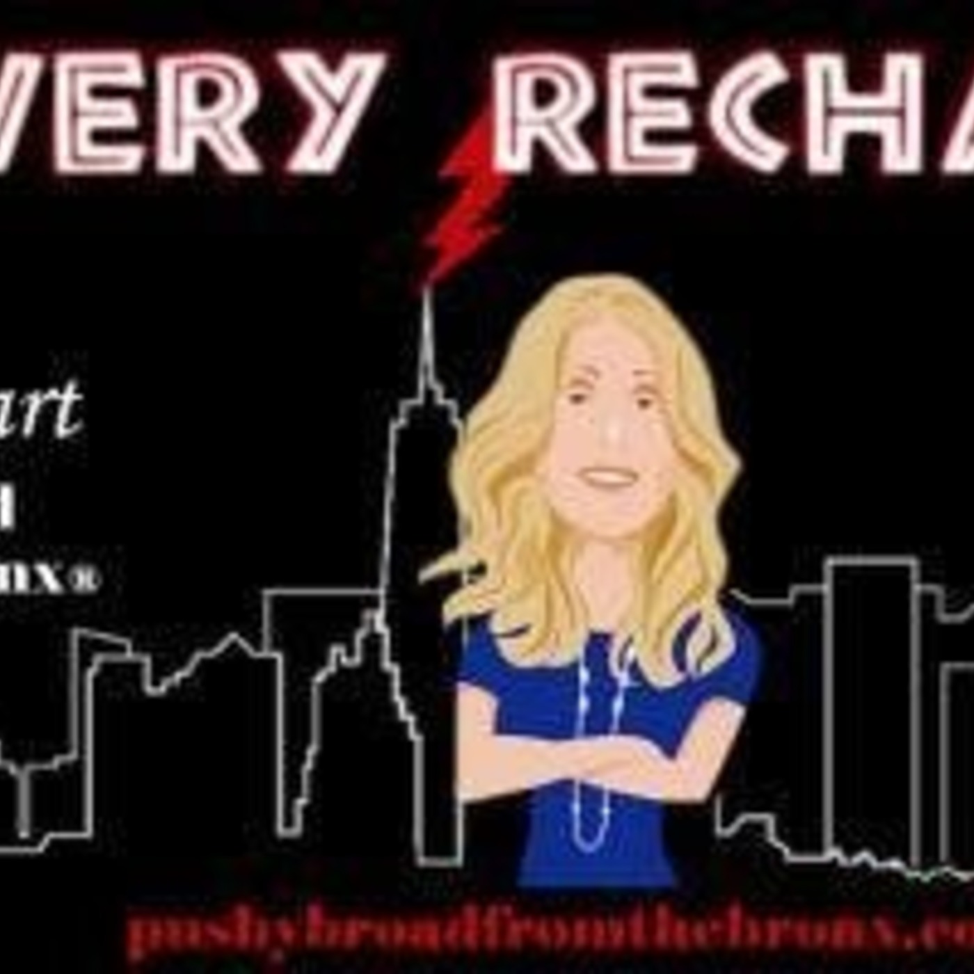 Recovery Recharged with Ellen Stewart: Pushy Broad From The Bronx®: Parenting in Recovery episode artwork
