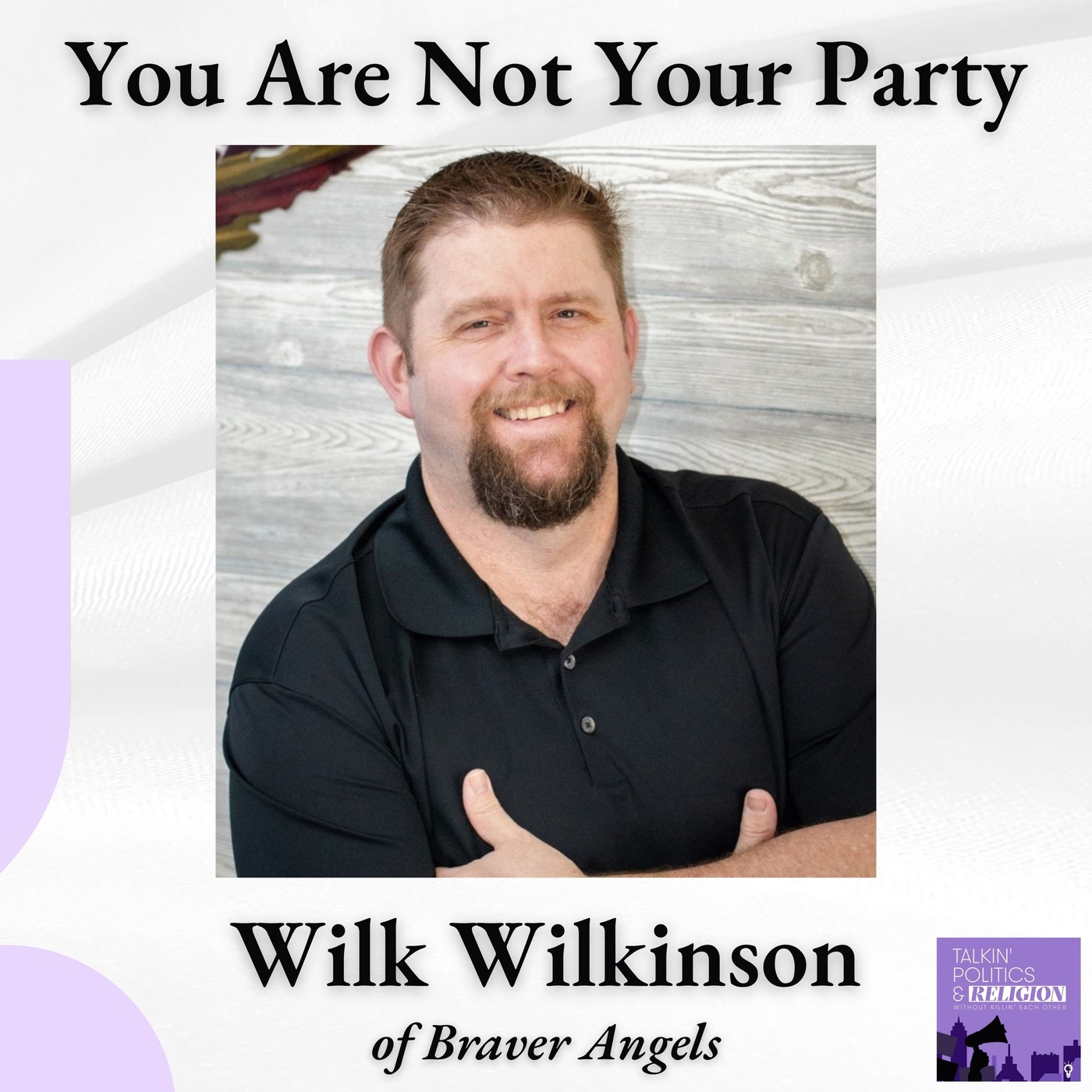 Braver Angels' Wilk Wilkinson: Stop Wearing the Partisan Jersey