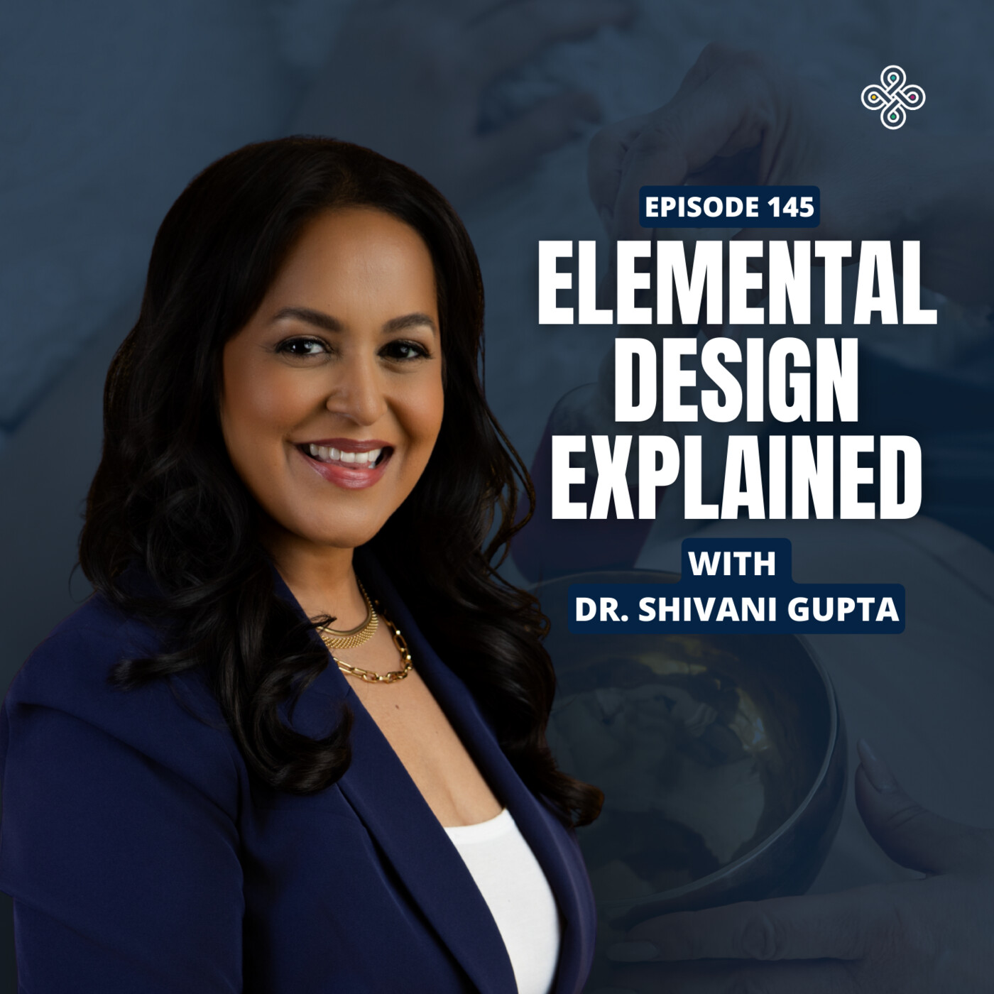 Ep. 145 - The Ayurvedic Personality System That Changes How You Eat, Work & Heal with Dr. Shivani Gupta