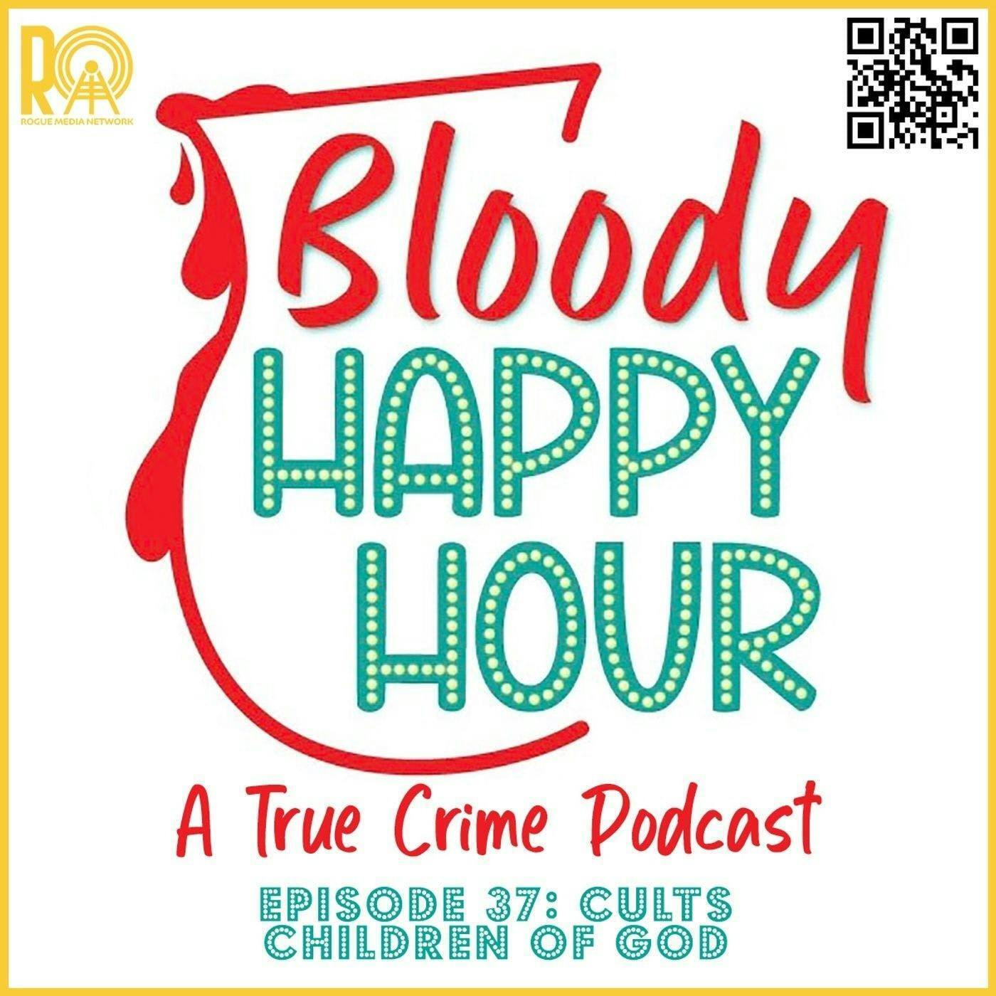 Episode 37: Cults: Children of God episode artwork