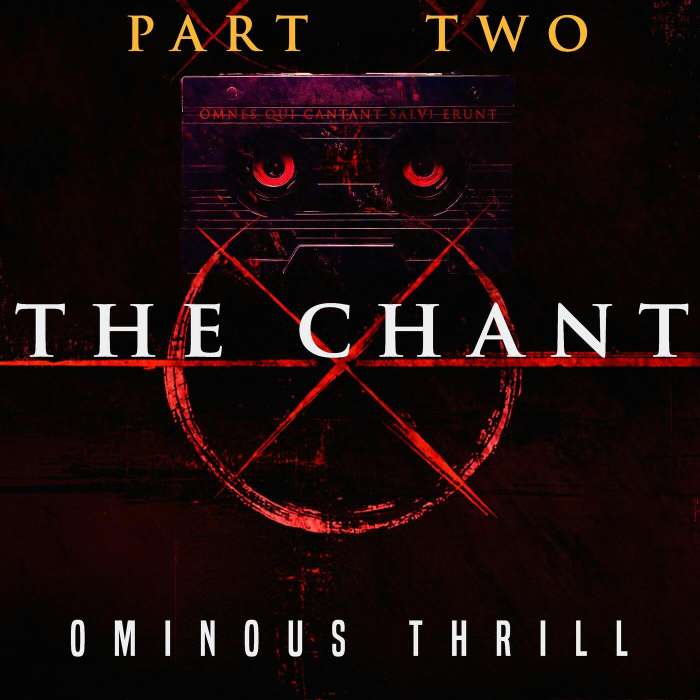 THE CHANT  - Part 2 of 3