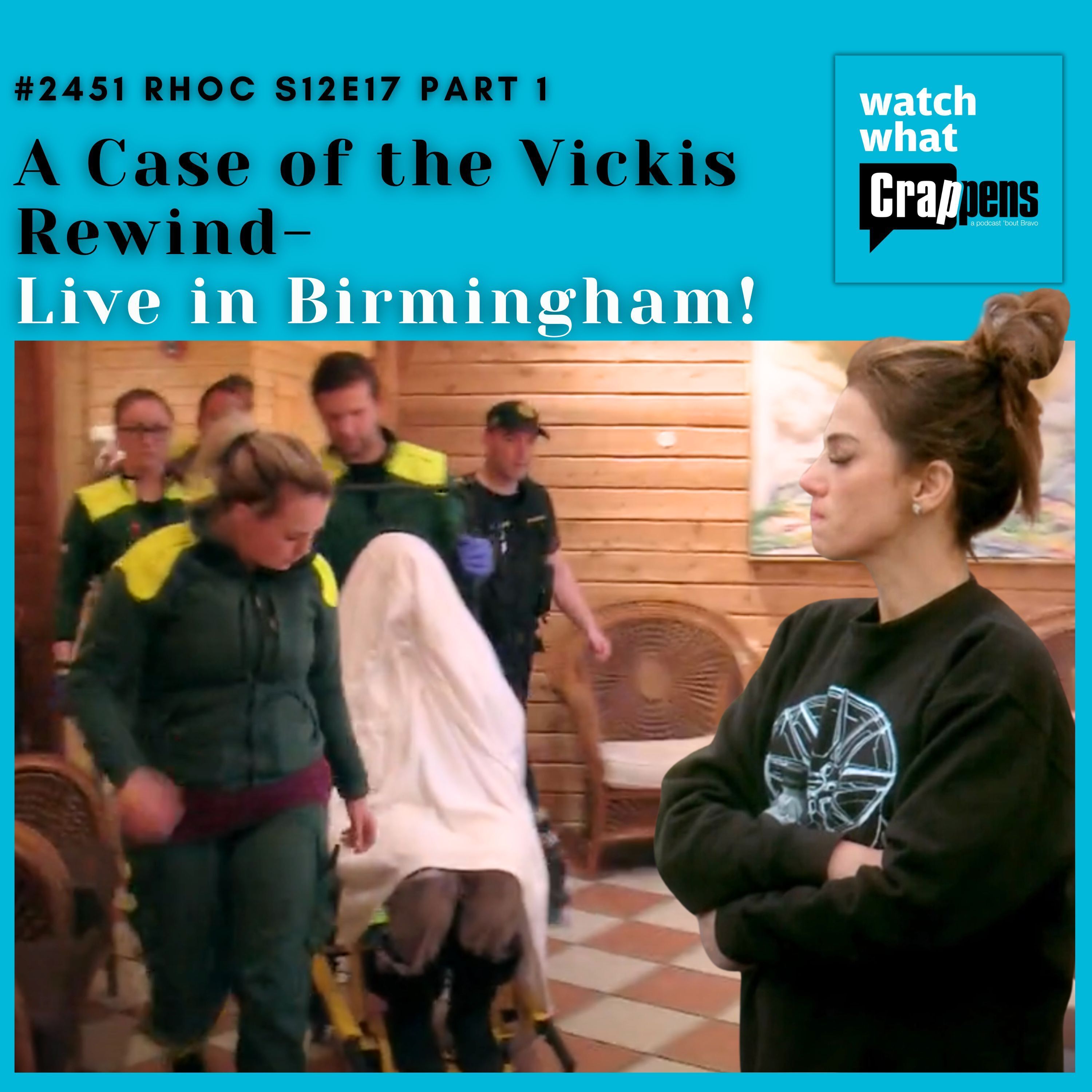 #2451 RHOC Rewind S12E17 Part 1 “A Case of the Vickis” Live in Birmingham!
