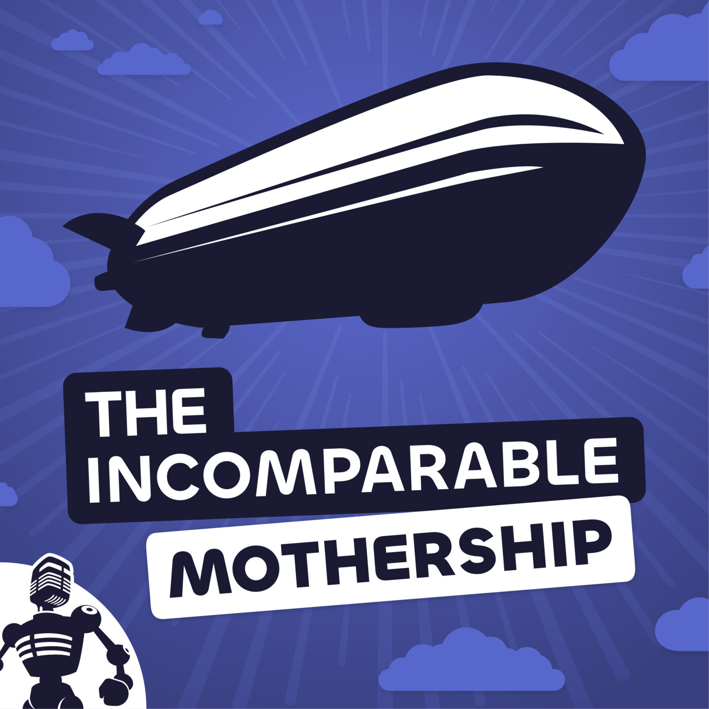 The Incomparable Mothership - All episodes - The Incomparable