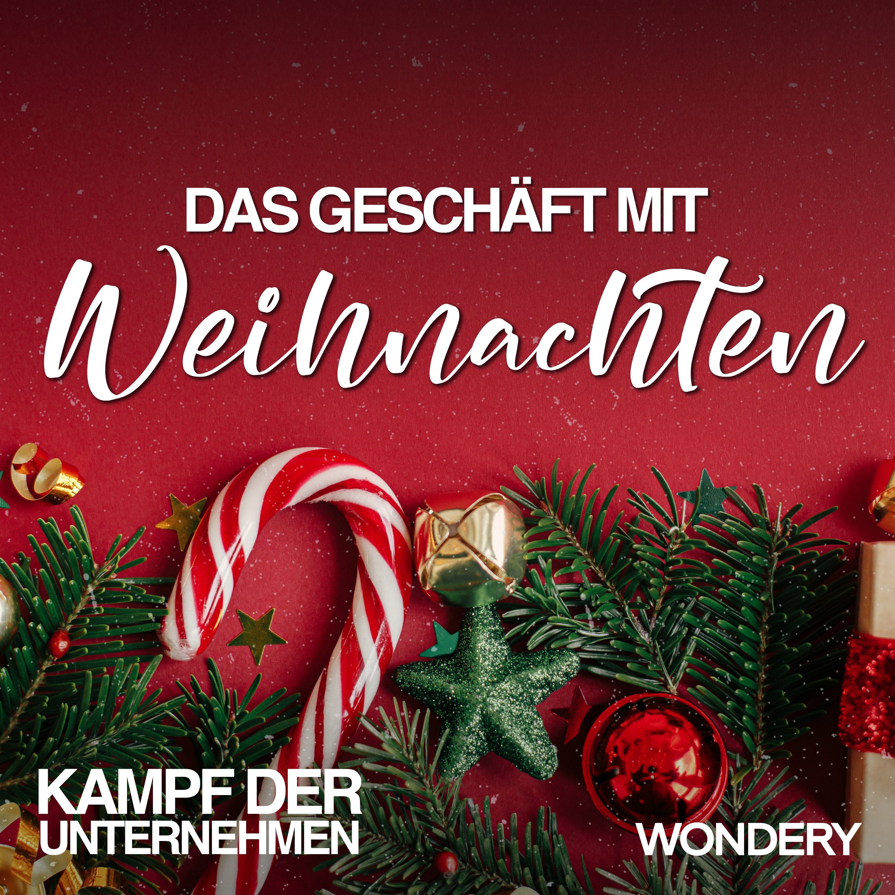 Das Geschäft mit Weihnachten | Ihr Kinderlein, kaufet! | 2 - podcast episode cover