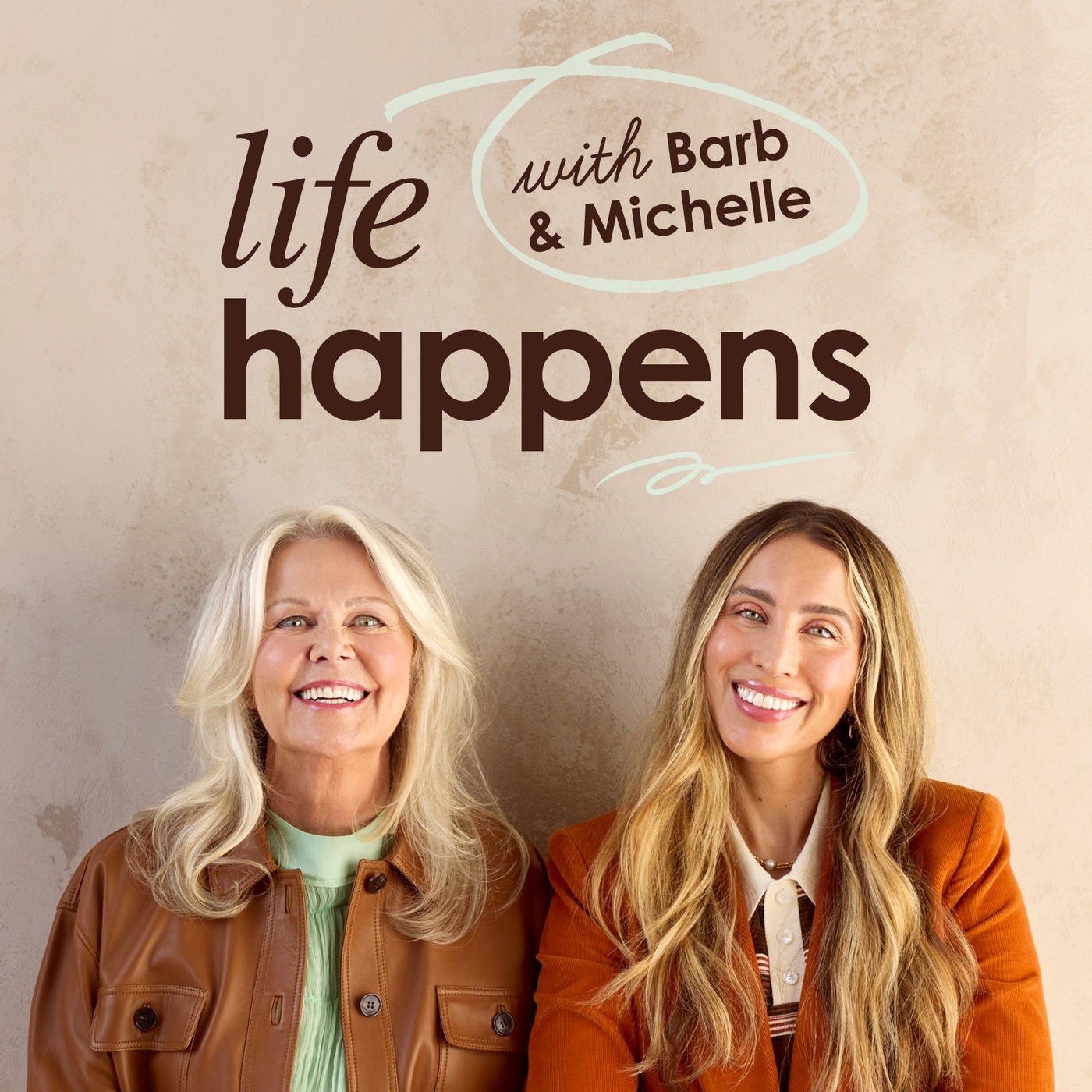 Life Happens with Barb & Michelle - New Name, Same Us