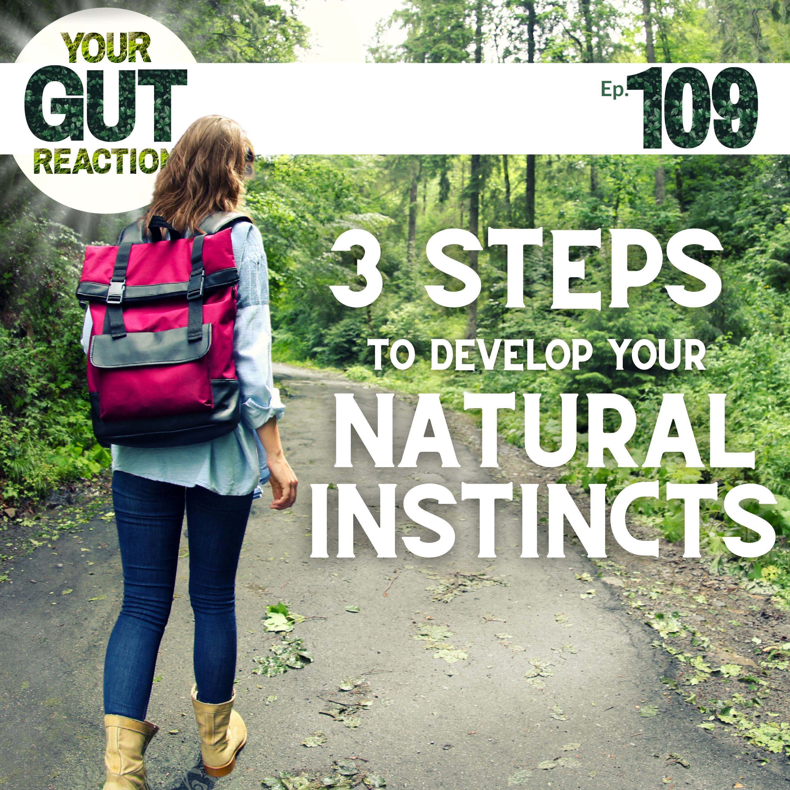 3 Step to Developing Your Natural Instincts
