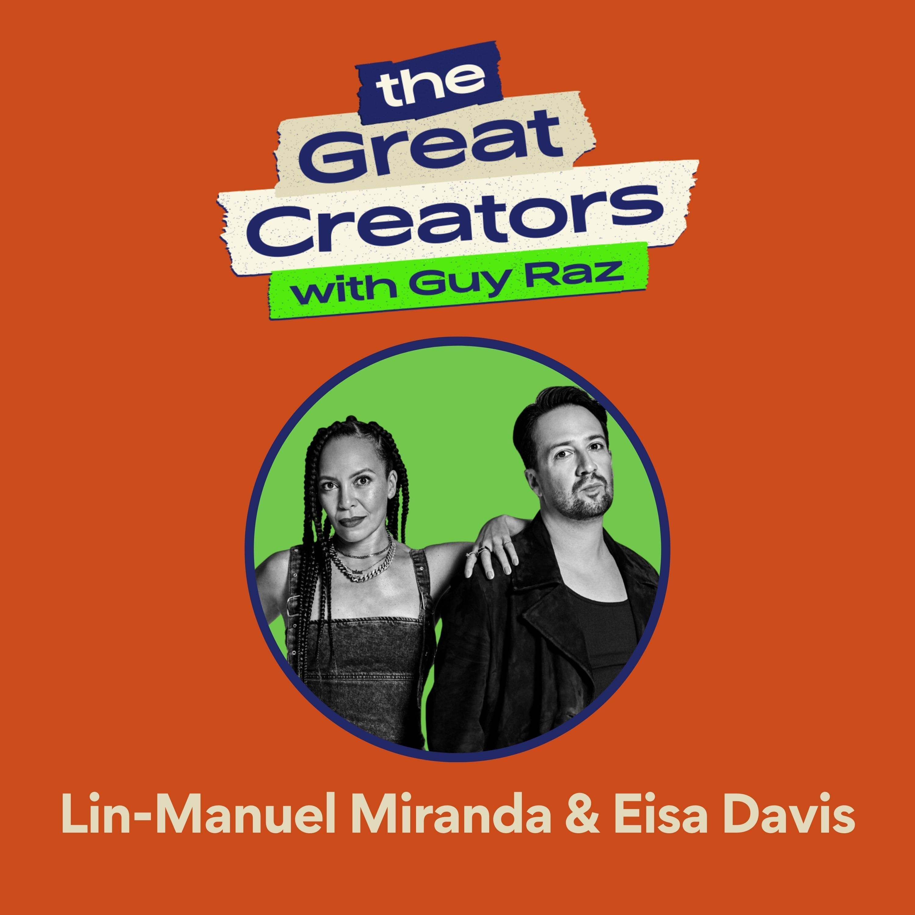 Lin-Manuel Miranda on "The Idea That Wouldn't Leave Him Alone" (with 'Warriors' Co-Writer Eisa Davis)