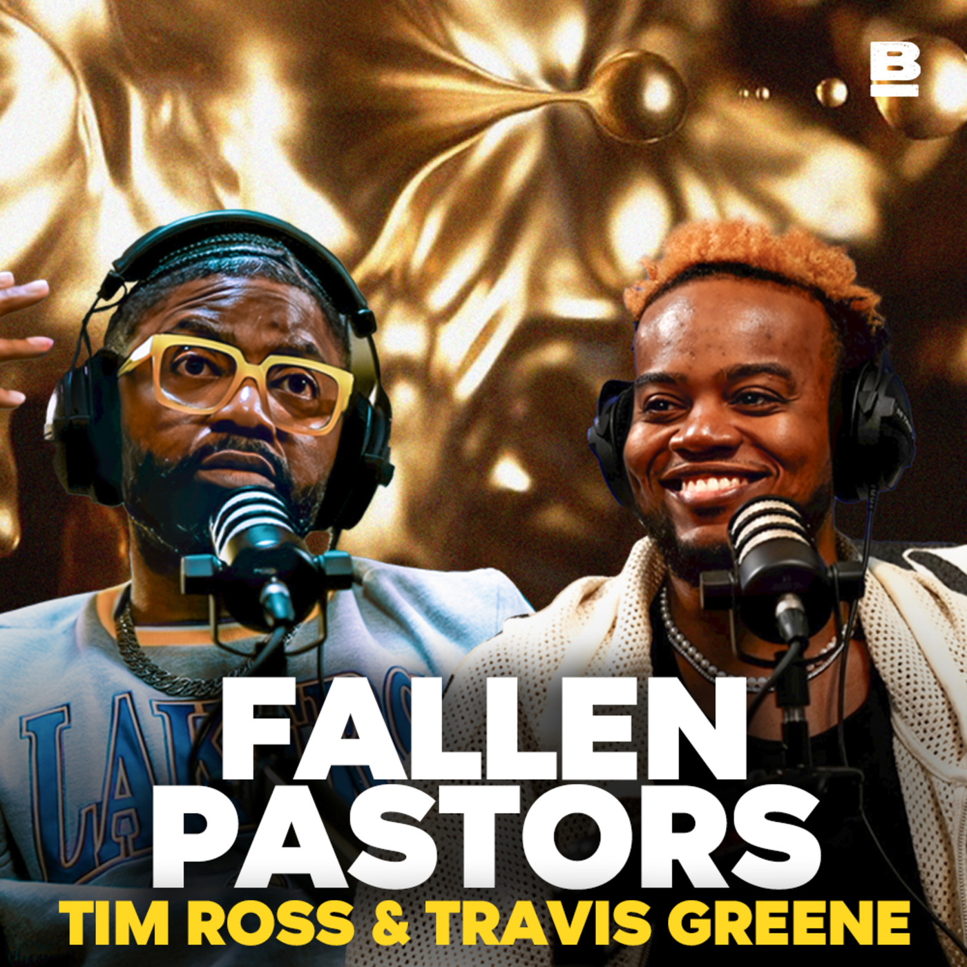 Fallen Pastors | The Basement w- Tim Ross & Travis Greene - podcast episode cover