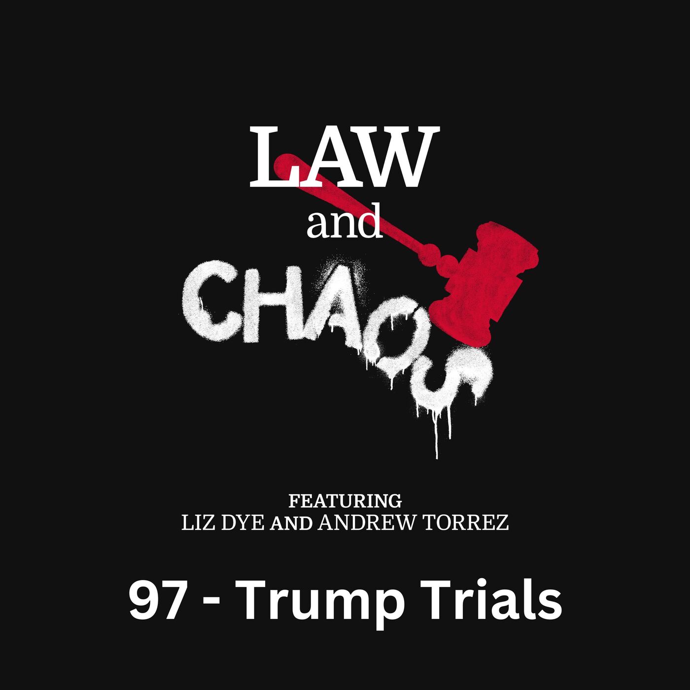 Ep 97 — Trump Loses, and Loses, and … Wins?