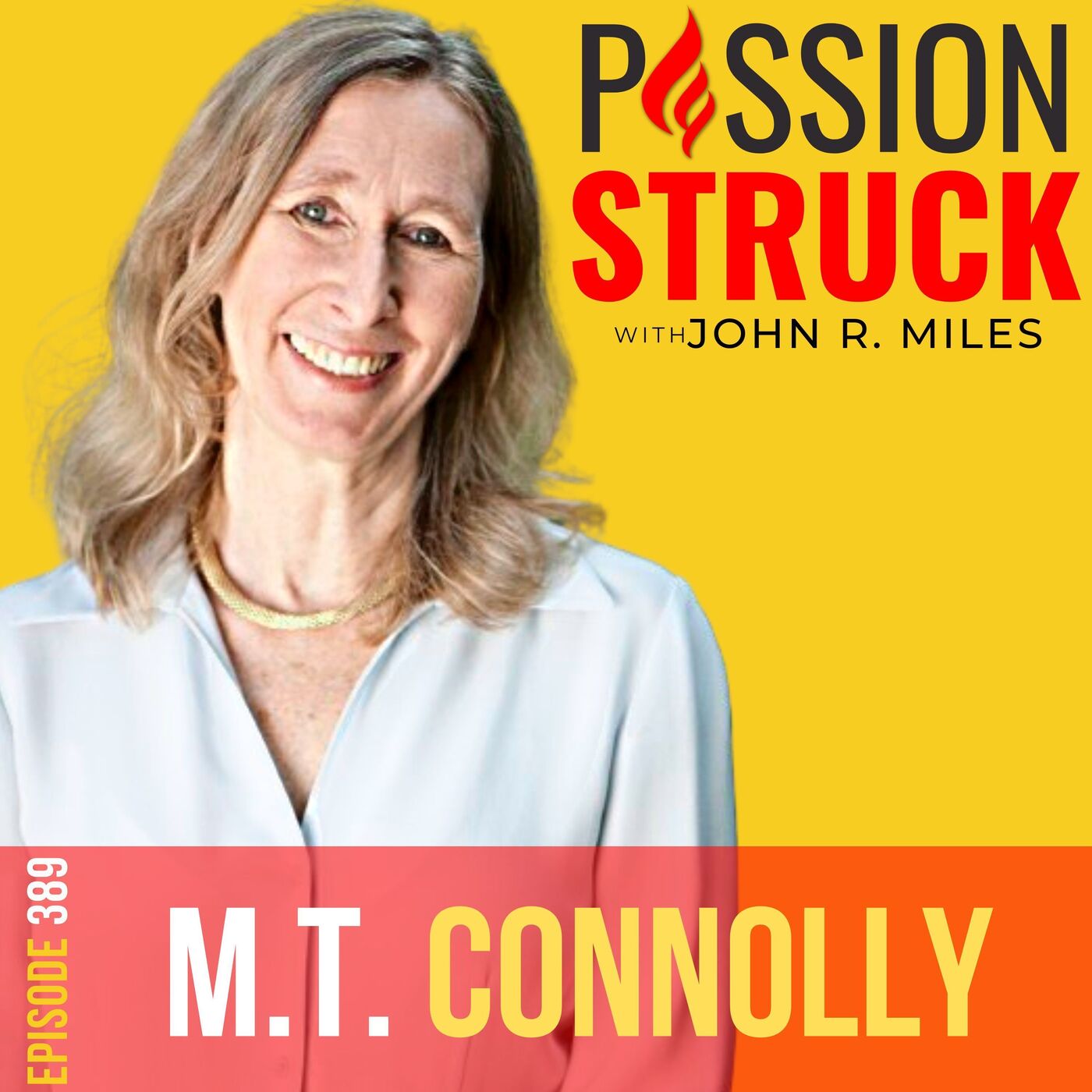 Passion Struck with John R. Miles