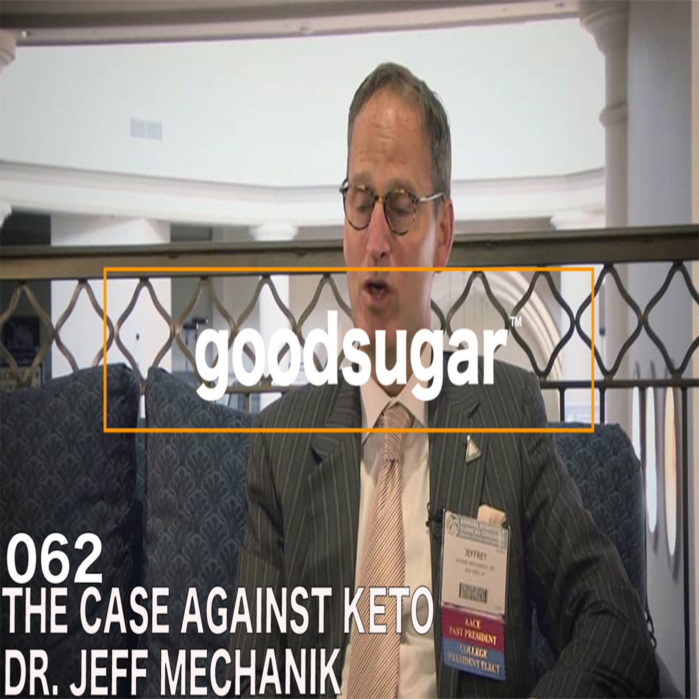 The Case Against Keto w/ Dr. Jeffrey Mechanik - goodsugar #062 episode artwork