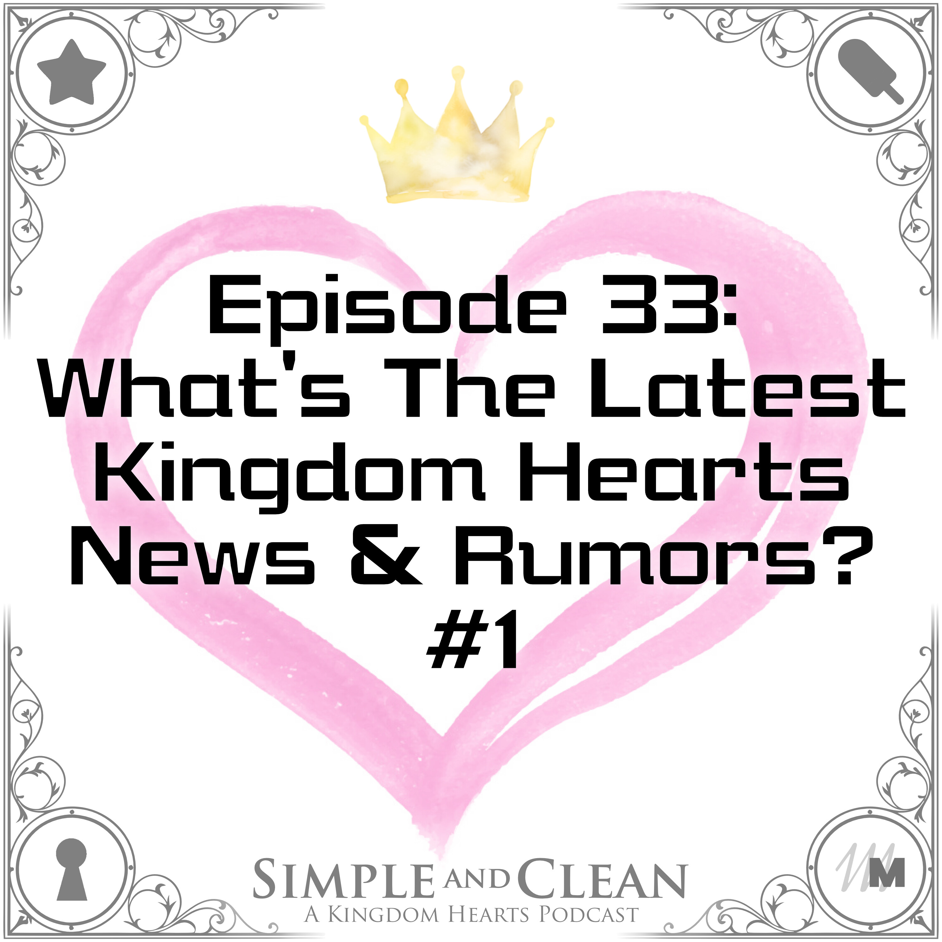 What's The Latest Kingdom Hearts News & Rumors? #1 episode artwork