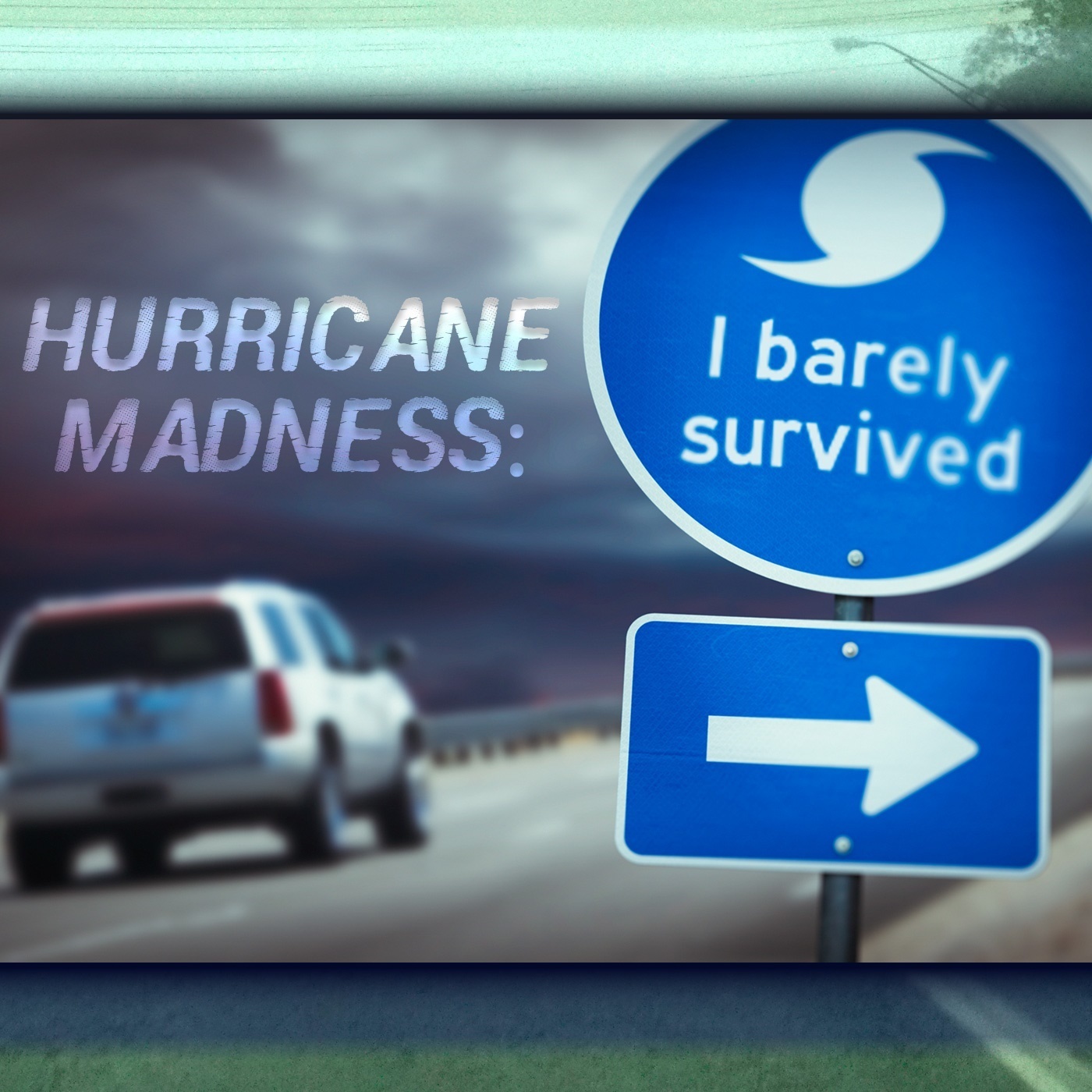 Hurricane Madness: I Barely Survived