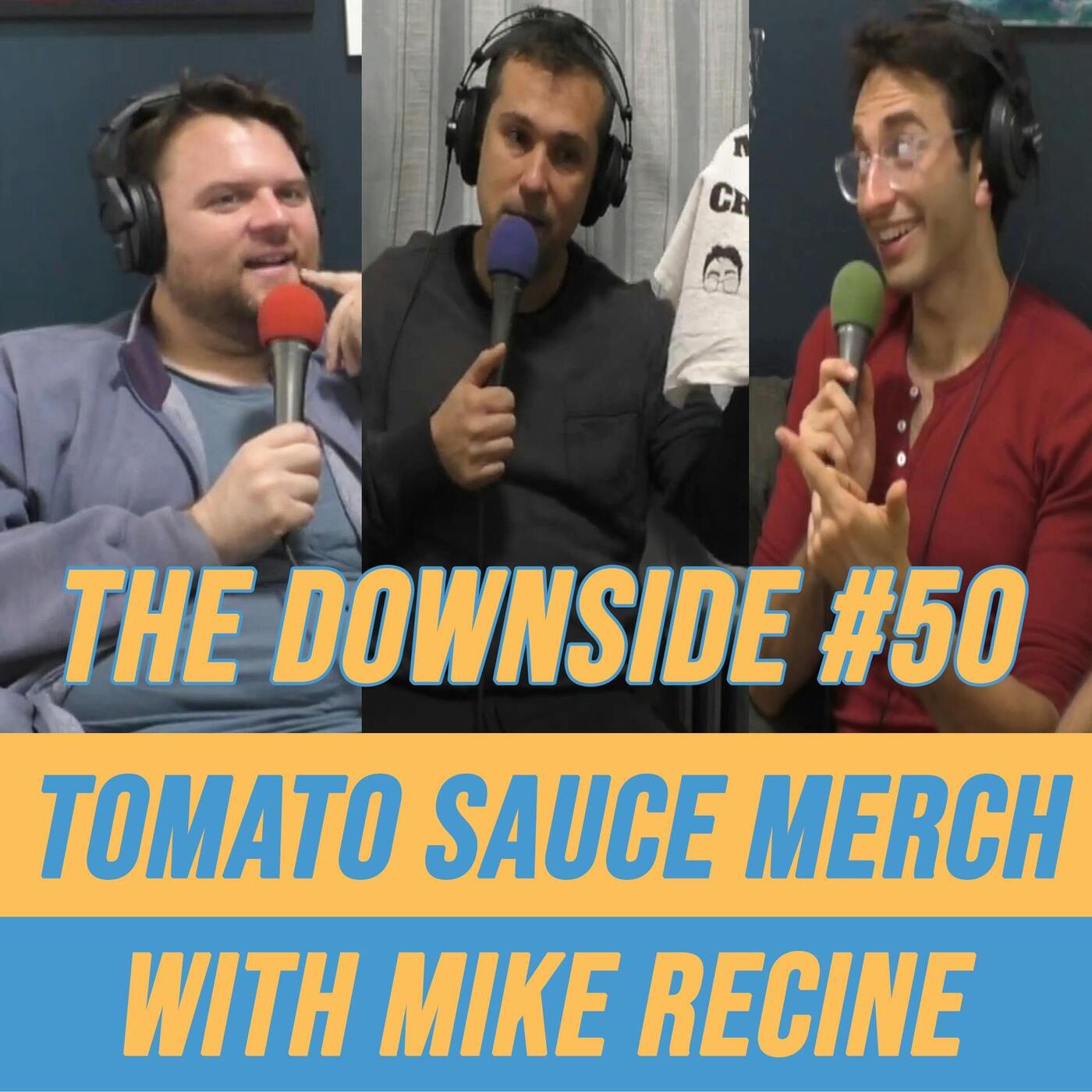 #50 Tomato Sauce Merch with Mike Recine