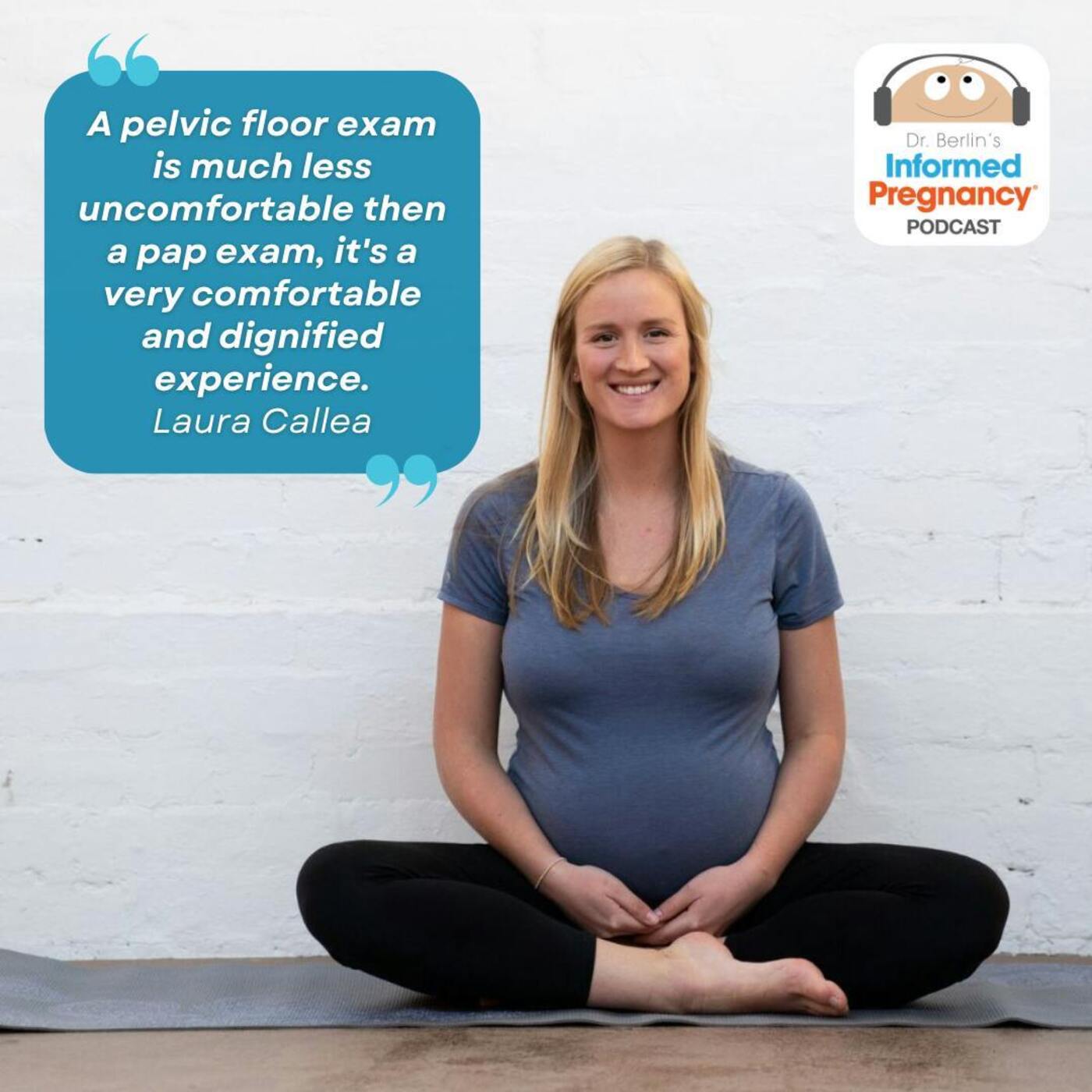Ep. 367 Laura Callea: Pelvic Floor Physiology